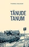 Tänude tanum by Toomas Raudam