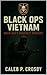 Black Ops Vietnam: MACV-SOG...