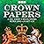 Crown Papers: The Sequel to...