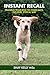 INSTANT RECALL: Train Your ...