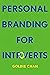 Personal Branding for Introverts by Goldie Chan Personal Branding for Introverts by Goldie Chan