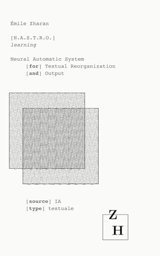 N.A.S.T.R.O. LEARNING: Neural Automatic System [for] Textual Reorganization [and] Output (Paperback)