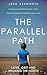 The Parallel Path: Love, Grit and Walking the North