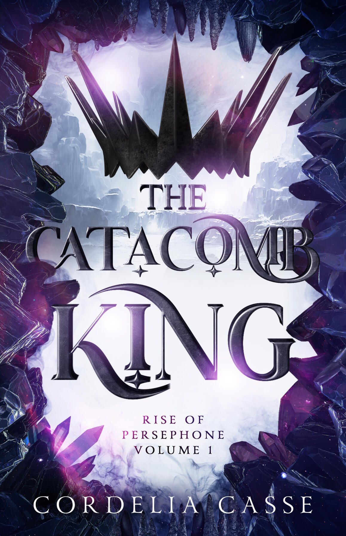 The Catacomb King (Rise of Persephone Book 1)