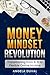 Money Mindset Revolution: T...