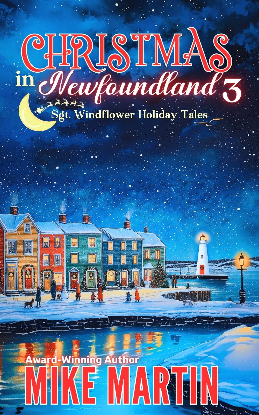 Christmas in Newfoundland 3: Sgt. Windflower Holiday Tales (Paperback)