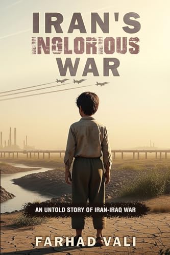 Iran's Inglorious War: An Untold Story (Paperback)
