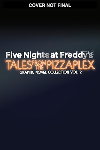 Five Nights at Freddy's: Tales from the Pizzaplex Graphic Novel Collection Vol. 2 (Five Nights at Freddy's Graphic Novels)