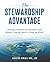 The Stewardship Advantage by David Grau Sr. JD