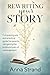 Rewriting Your Story by Anna Strand