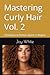 Mastering Curly Hair: Techn...