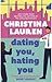 Dating You, Hating You