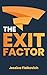 The Exit Factor by Jessica Fialkovich