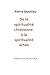 De la spiritualité chrétienne à la spiritualité athée by Pierre Mathieu