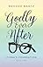 Godly Ever After: Fiona's F...