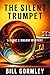The Silent Trumpet: A Radic...