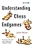 Understanding Chess Endgames