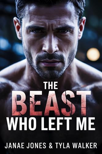 The Beast Who Left Me (Kindle Edition)