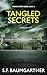 Tangled Secrets (Mirror Est...