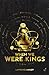 When We Were Kings by Lawrence Manley