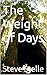 The Weight of Days