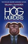 The Hog Murders by William L. DeAndrea