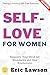 Self-Love for Women:: Empow...