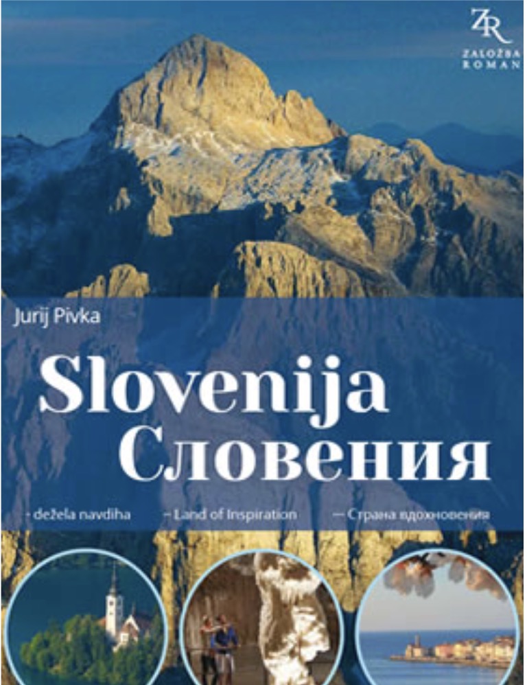Slovenija: Dežela navdiha - Land of Inspiration - Страна вдохновения (Hardcover)