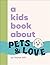 A Kids Book About Pets & Love