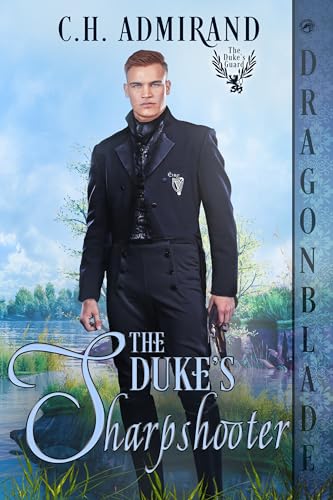 The Duke's Sharpshooter (The Duke’s Guard #14)