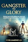 Gangster to Glory...