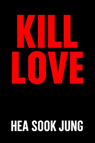 Kill Love (Kindle Edition)