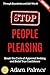 Stop People Pleasing:: Brea...