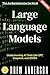 Large Language Models:: Und...