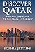 DISCOVER QATAR: A TRAVELER’...