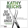 Die Spur der Angst by Kathy Reichs