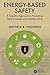 Energy-Based Safety: A Scientific Approach to Preventing Serious Injuries and Fatalities (SIFs)
