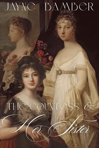 The Countess and Her Sister: A Pride & Prejudice Variation (Kindle Edition)