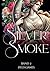 Silver Smoke: Band 2 der So...