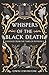 Whispers of the Black Death by Edwin Corvinstone Whispers of the Black Death by Edwin Corvinstone