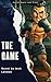 The Game: A Gritty Tale of ...