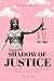 Shadow of Justice: Kites, D...