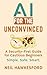 AI for the Unconvinced by Neil Hawkesford