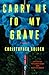 Carry Me to My Grave by Christopher Golden