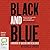 Black and Blue
