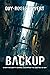 Backup: A Cyberpunk Techno-...