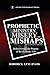 Prophetic Ministry, Misery,...