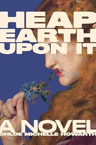Heap Earth Upon It