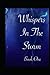 Whispers in the Storm: Book One