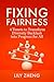 Fixing Fairness: 4 Tenets t...
